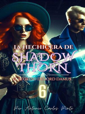cover image of La Hechicera de Shadowthorn 6